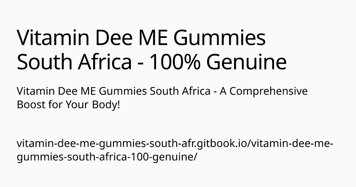 vitamin-dee-me-gummies-south-afr.gitbook.io